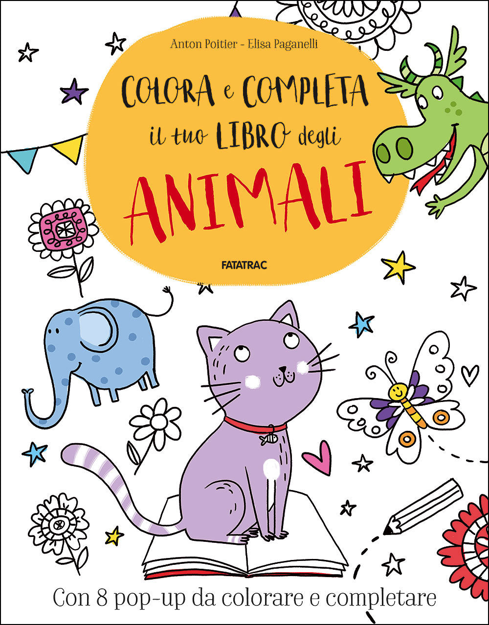 Colora e completa il tuo libro degli Animali::Con 8 pop-up da colorare e completare