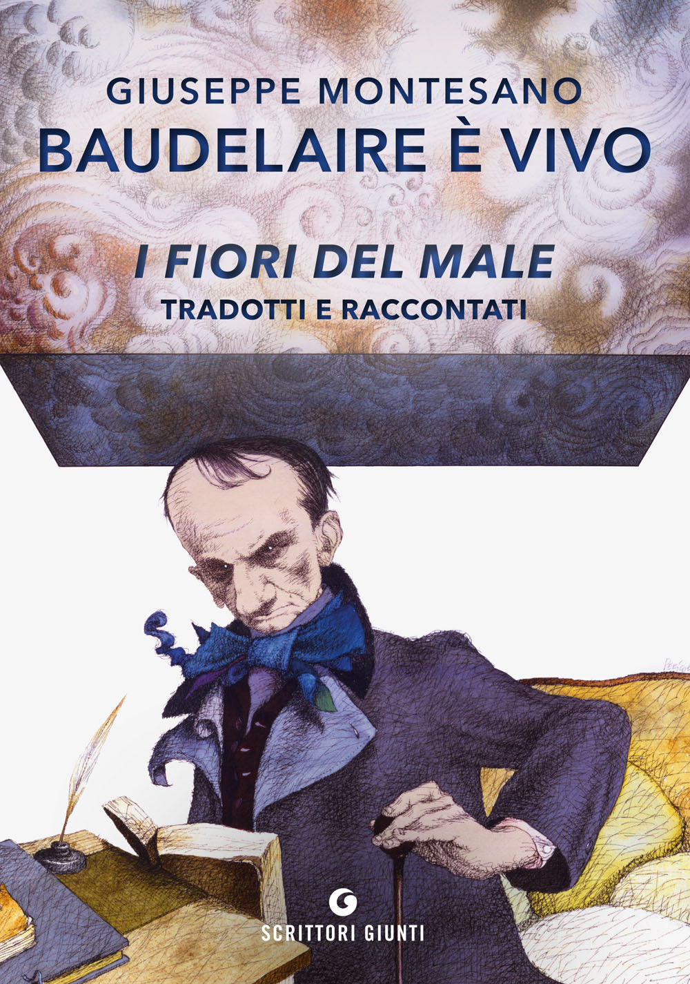 Baudelaire è vivo::I fiori del male tradotti e raccontati