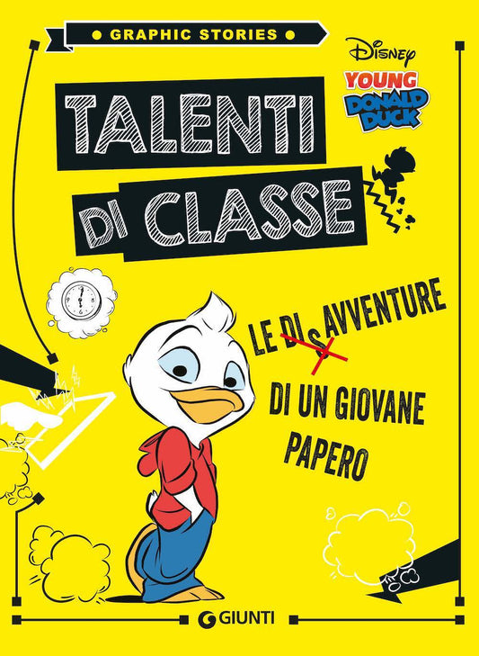Talenti di classe - Le disavventure di un giovane Papero::Talenti di classe - Le disavventure di un giovane Papero