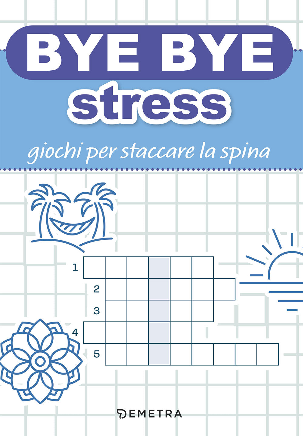 Bye Bye stress::Giochi per staccare la spina