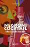 Negroni cocktail::Una leggenda italiana