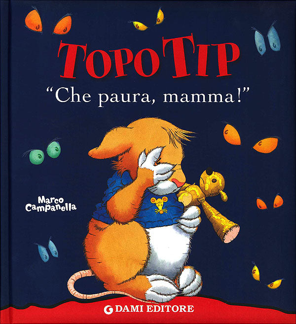 Topo Tip. Che paura mamma!