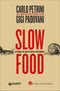 Slow Food::Storia di un'utopia possibile