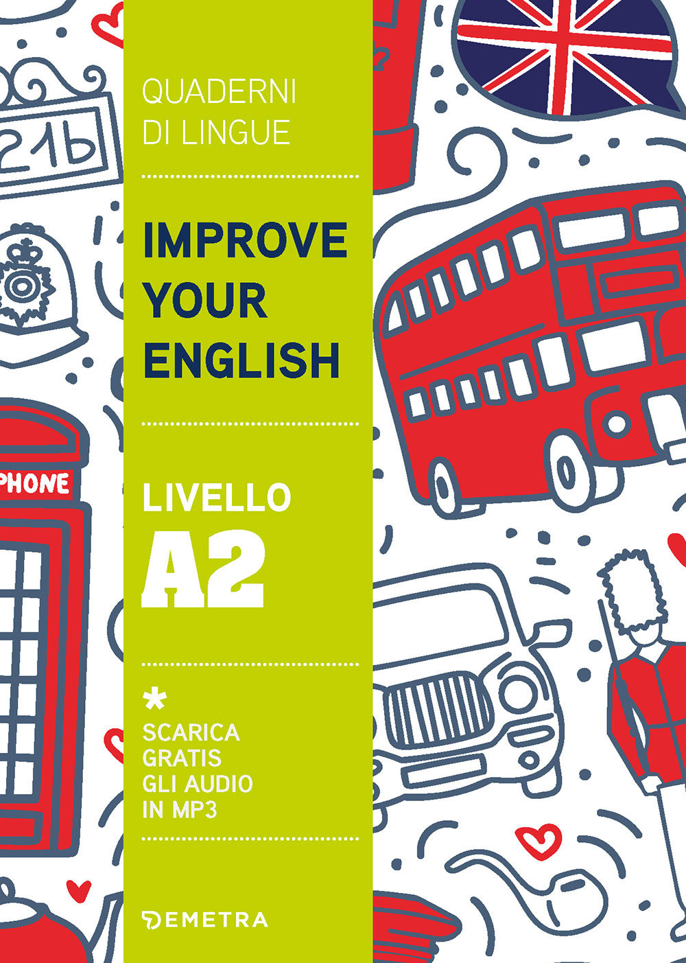 Improve your English livello A2::Scarica gratis gli audio in MP3