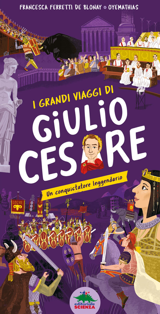 I grandi viaggi di Giulio Cesare::Un conquistatore leggendario