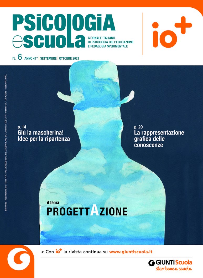 Psicologia e scuola n. 6 settembre - ottobre 2021::Giornale italiano di Psicologia dell'educazione e Pedagogia Sperimentale