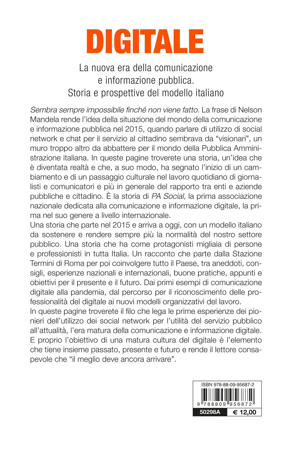 Digitale::La nuova era della comunicazione e informazione pubblica. Storia e prospettive del modello italiano