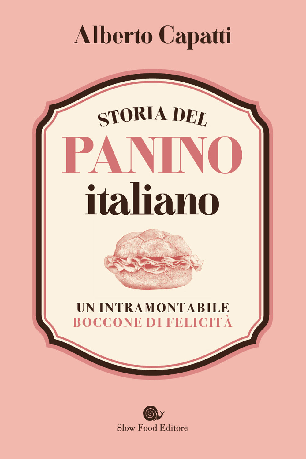 STORIA DEL PANINO ITALIANO::UN INTRAMONTABILE BOCCONE DI FELICITÀ