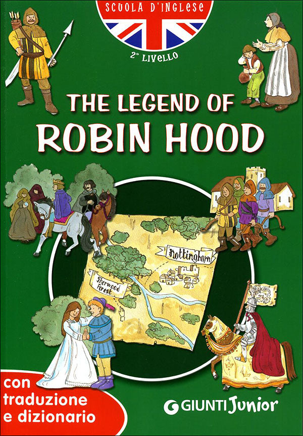 The legend of Robin Hood::con traduzione e dizionario