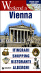 Vienna::Itinerari, Shopping, Ristoranti, Alberghi - Edizione aggiornata