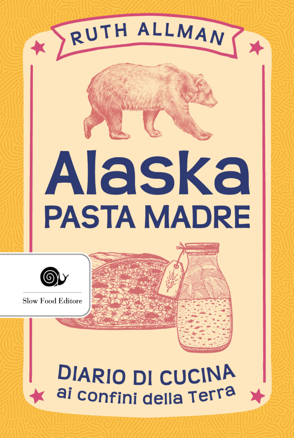 Alaska - pasta madre. Diario di cucina ai confini della Terra::Diario di cucina ai confini della Terra