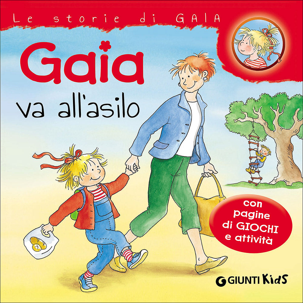 Gaia va all'asilo::Con pagine di giochi e attività