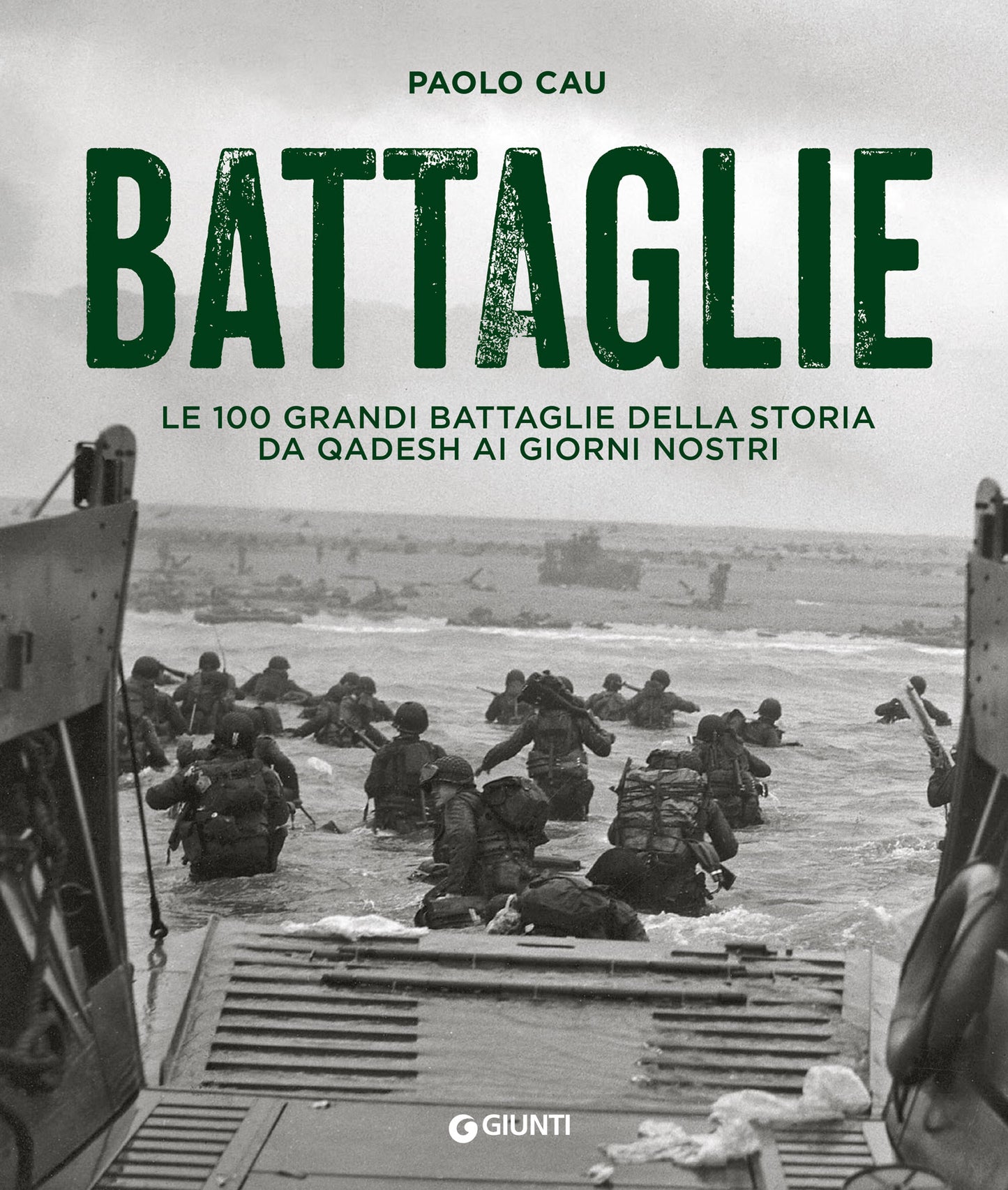 Battaglie::Le 100 grandi battaglie della storia da Qadesh ai giorni nostri