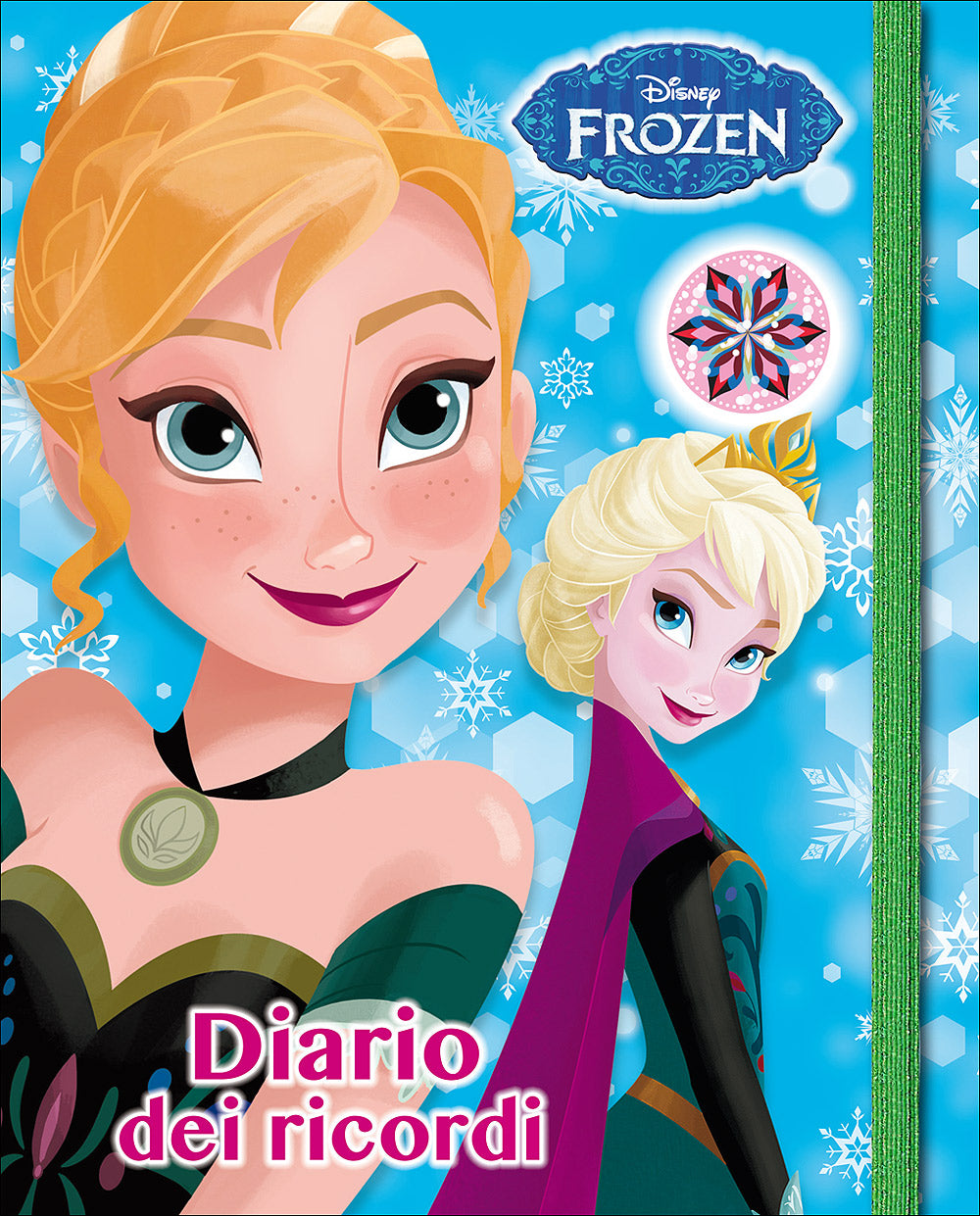 Sogni e Segreti - Frozen. Diario dei ricordi