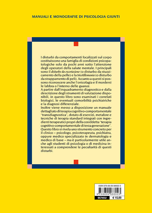 I disturbi da comportamenti focalizzati sul corpo::Caratteristiche cliniche e strategie di intervento nella terapia cognitivo-comportamentale