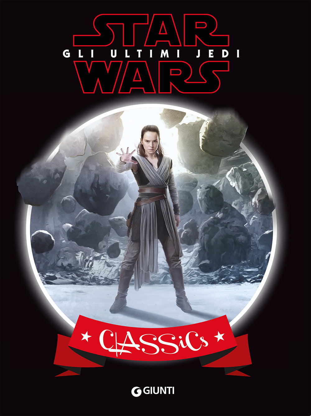 Classics - Star Wars. Gli ultimi Jedi