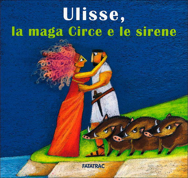 Ulisse, la maga Circe e le sirene