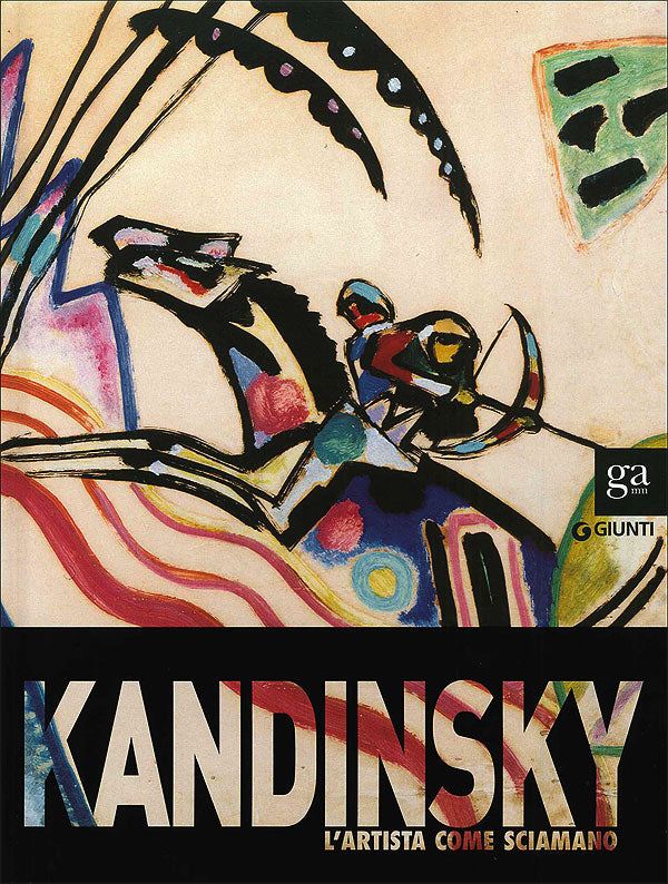 Kandinsky::L'artista come sciamano