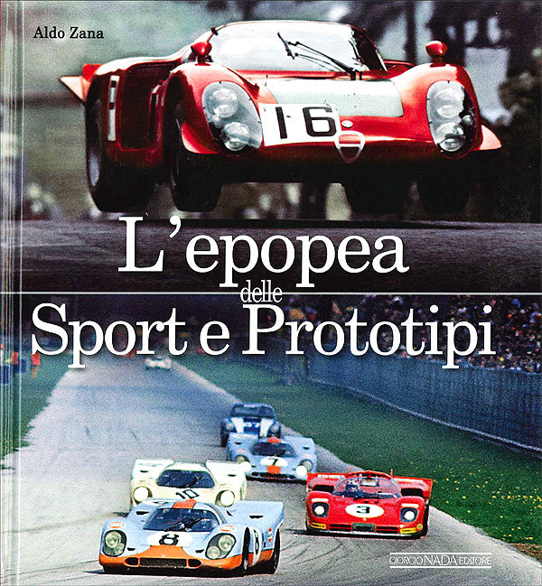 L'epopea delle Sport e Prototipi