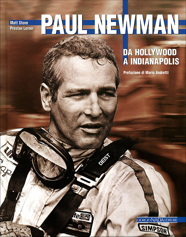 Paul Newman::Da Hollywood a Indianapolis