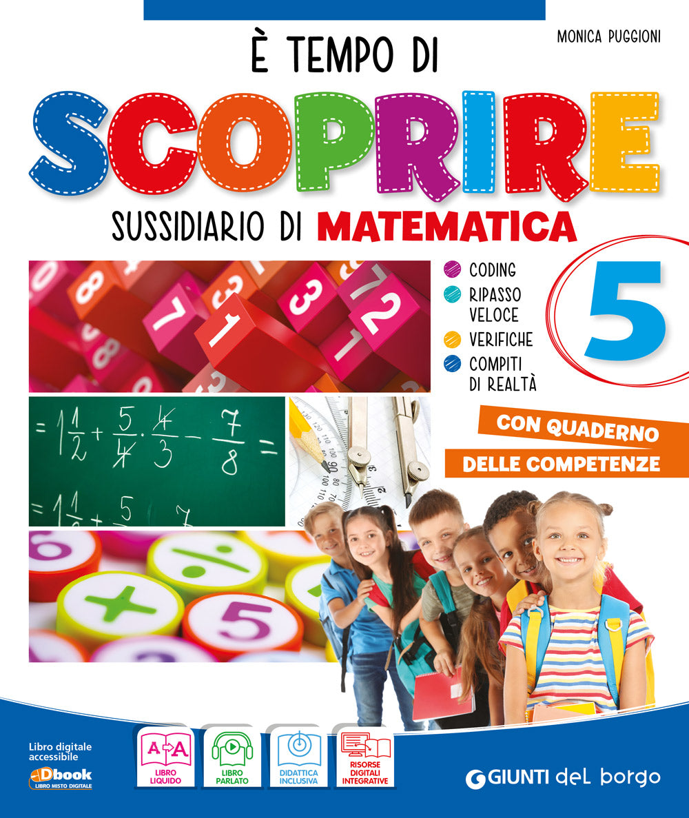 E' tempo di scoprire classe 5 Matematica::Sussidiario delle discipline Matematica + Quaderno delle competenze