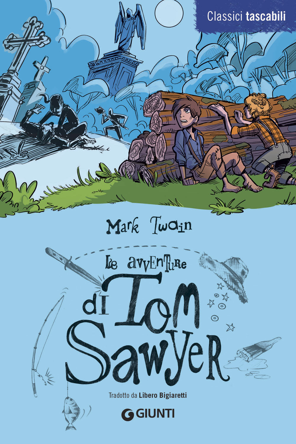 Le avventure di Tom Sawyer::Tradotto da Libero Bigiaretti