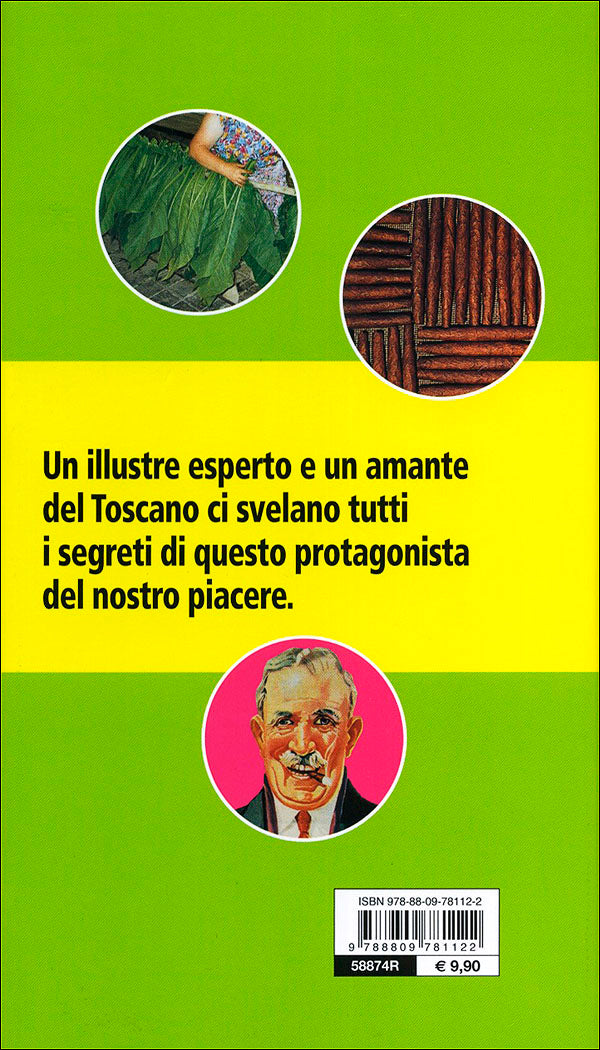 Il Toscano. Guida completa al sigaro italiano