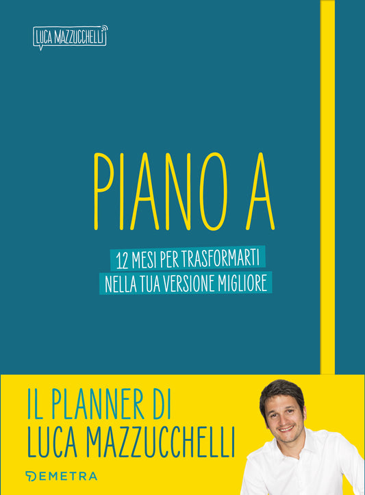 Piano A, Luca Mazzucchelli