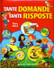 Tante domande tante risposte