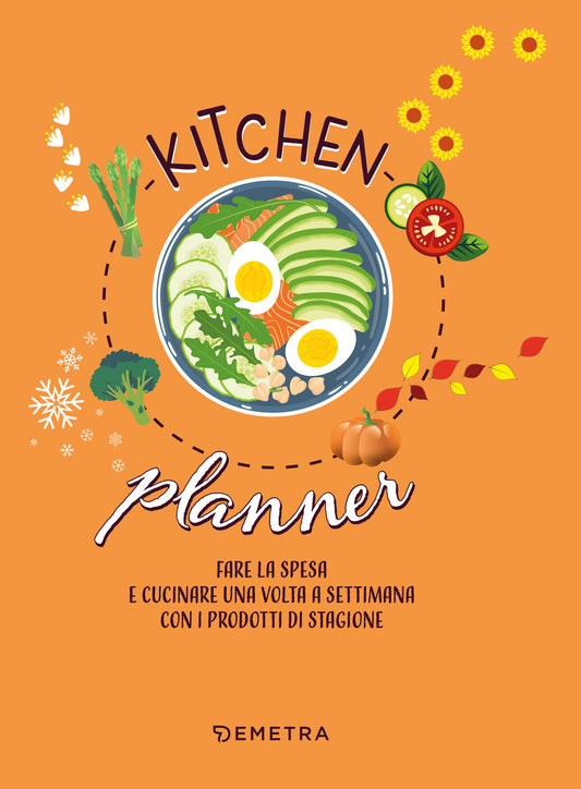 Kitchen planner::fare la spesa e cucinare una volta a settimana con i prodotti di stagione