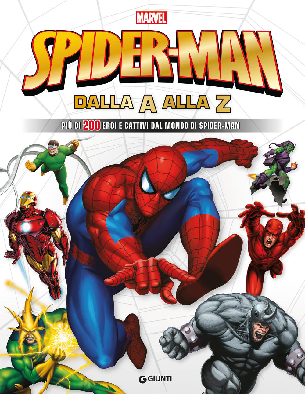 Spiderman dalla A alla Z - Enciclopedia dei Personaggi::Più di 200 eroi e cattivi dal mondo do Spiderman