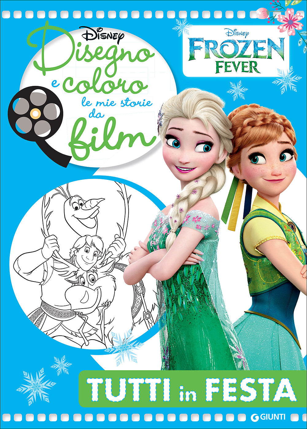 Disegno e Coloro le Mie Storie da Film - Frozen Fever. Tutti in festa