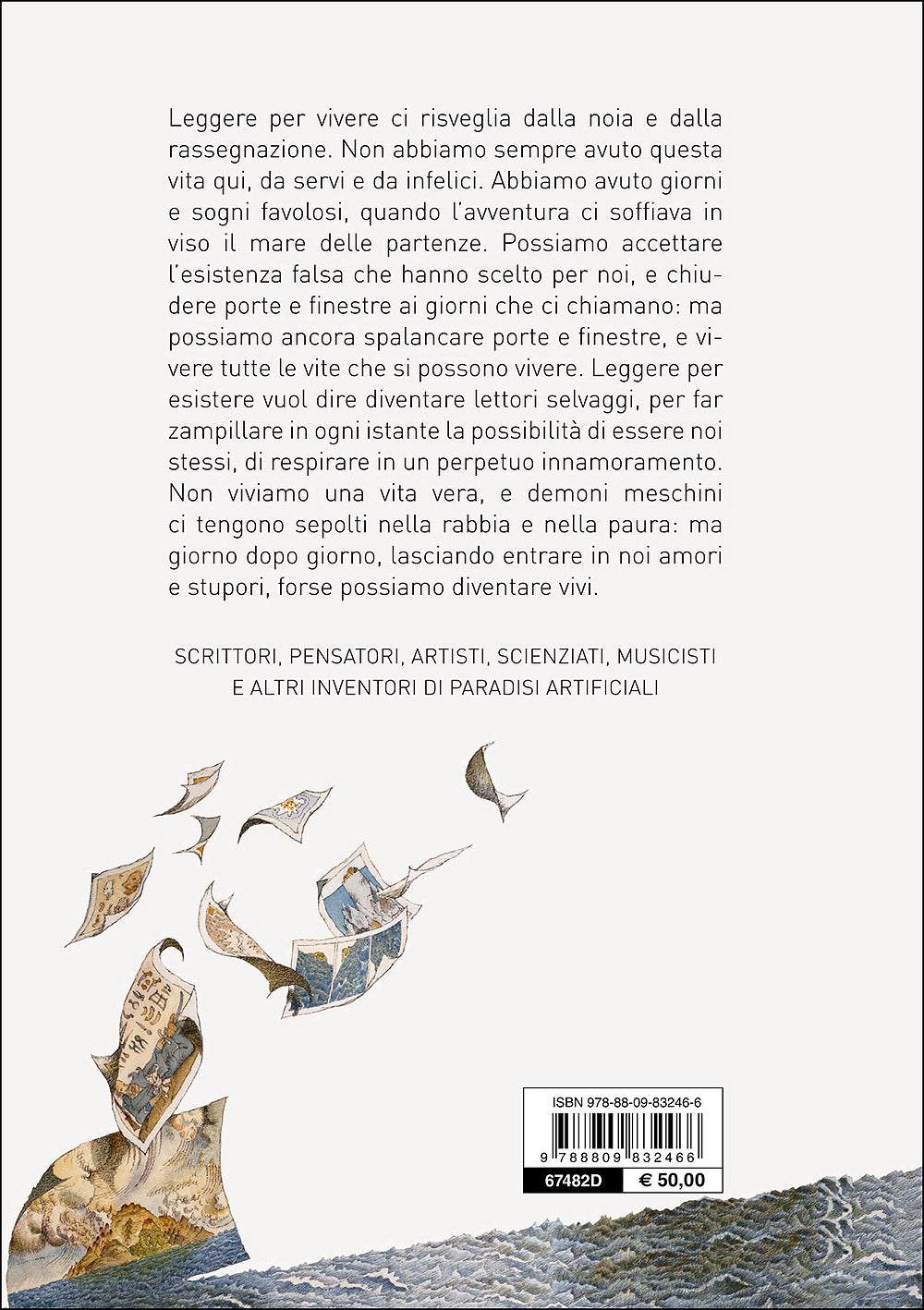 Lettori selvaggi::Dai misteriosi artisti della Preistoria a Saffo a Beethoven a Borges la vita vera è altrove