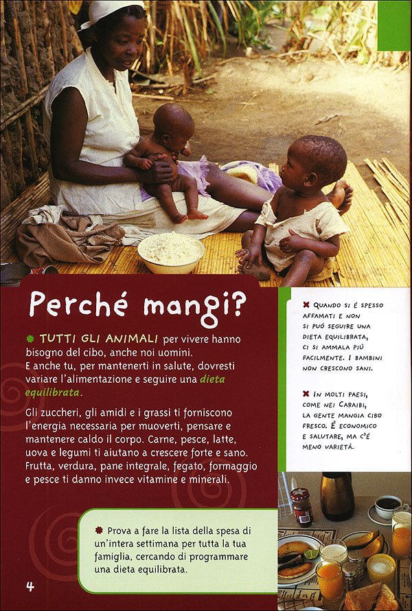 Alimenti::Perché mangi? Cos'è la dieta equilibrata? Da dove proviene il cibo che cuciniamo? Quali sono gli effetti dell'agricoltura sull'ambiente? Come puoi fare il compost?