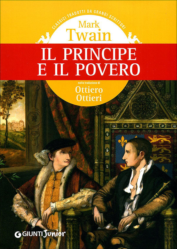 Il principe e il povero::Nella traduzione di Ottiero Ottieri - Classici tradotti da grandi scrittori