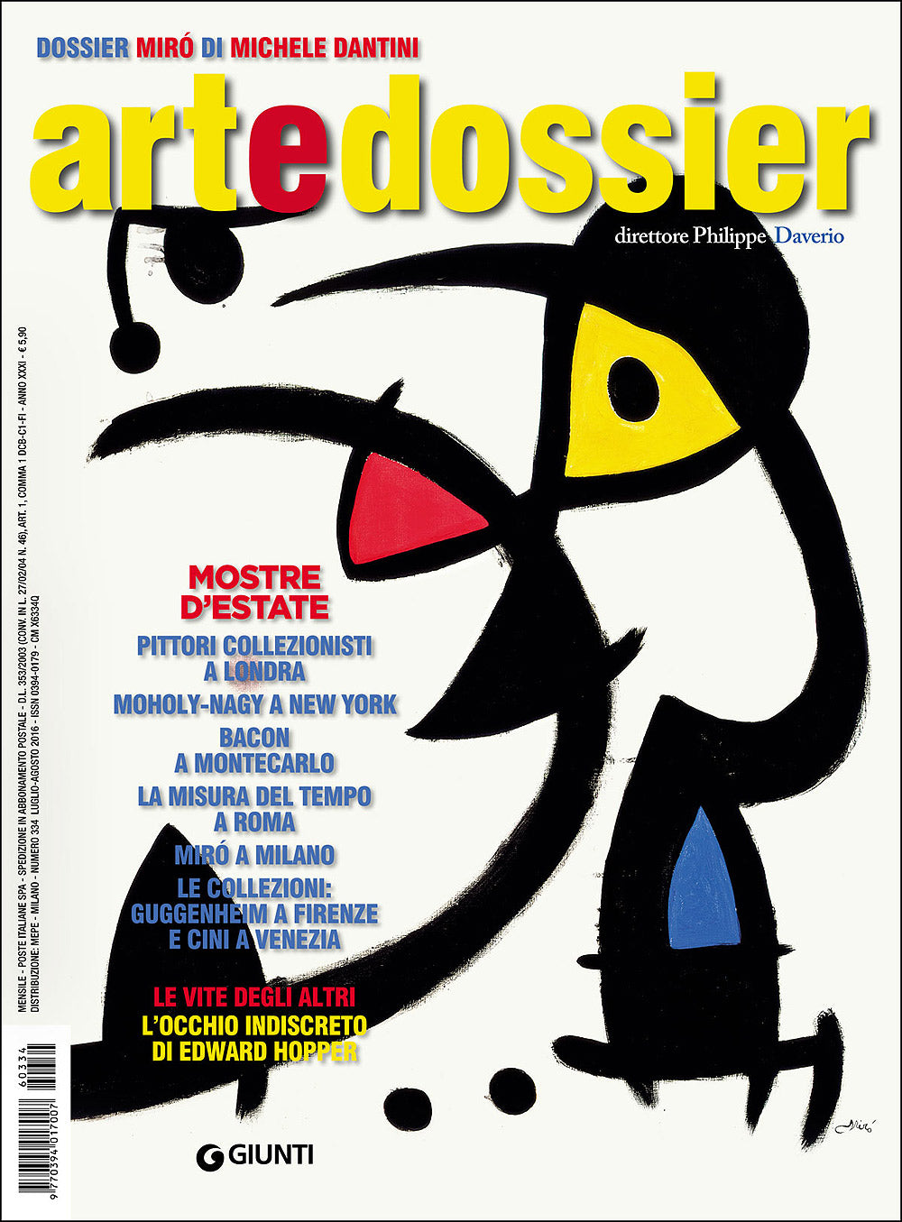 Art e dossier n. 334, Luglio/Agosto 2016::allegato a questo numero il dossier: Miró di Michele Dantini