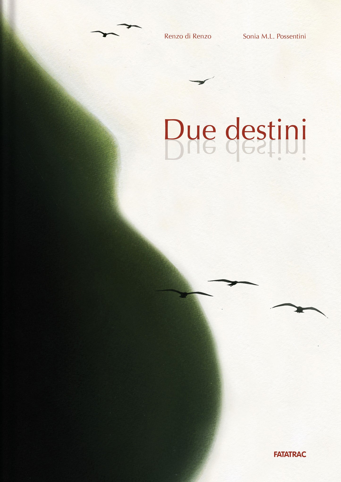 Due destini