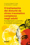 Il trattamento dei disturbi da stress post traumatico complesso negli adulti::Fondamenti scientifici e modelli terapeutici