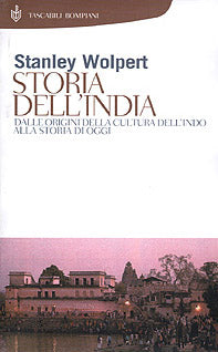 Storia dell'India. Dalle origini della cultura dell'Indo alla storia di oggi