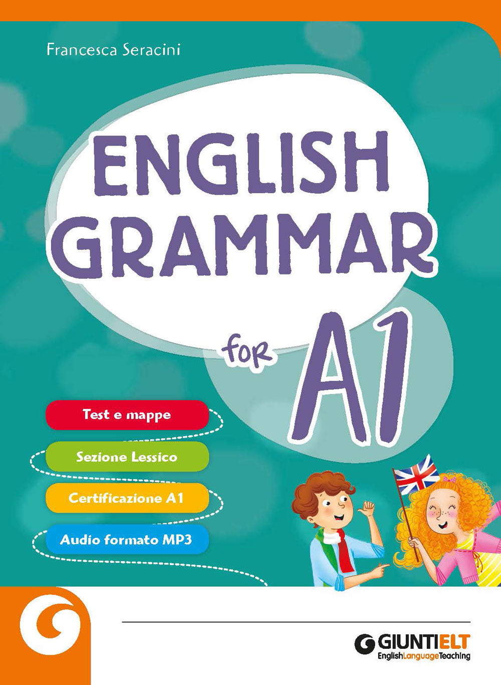 English Grammar for A1::Con blocco Test e Mappe