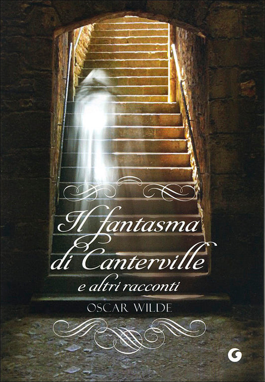 Il fantasma di Canterville e altri racconti::Versione integrale