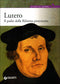 Lutero::Il padre della Riforma protestante
