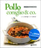 Pollo, coniglio & co.::Sul Web 10 videoricette step by step - Collana curata da Stefano Bonilli