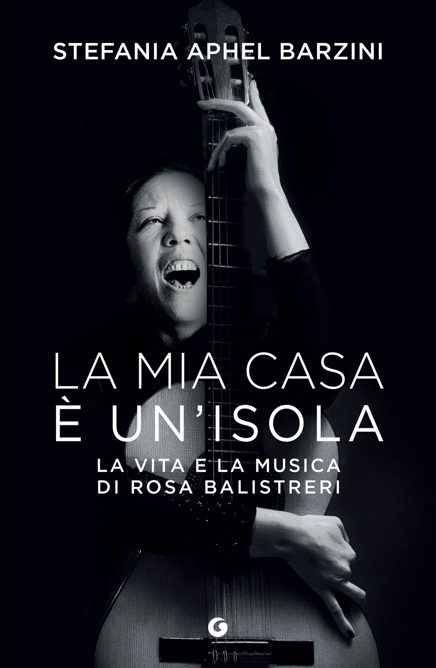 La mia casa è un'isola::La vita e la musica di Rosa Balistreri