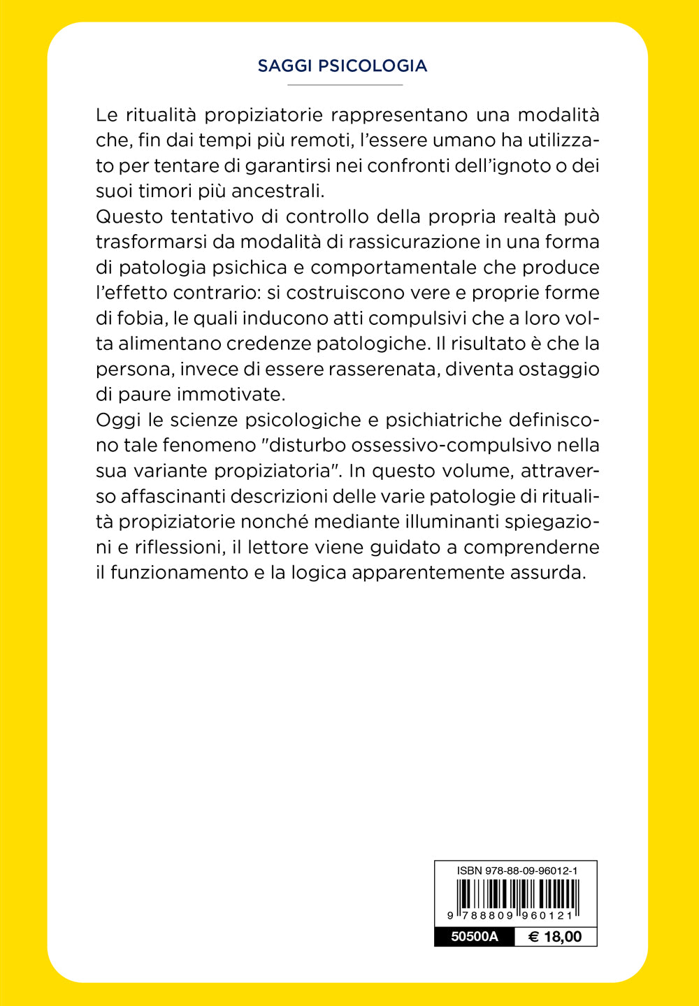 Ossessioni e compulsioni::Le ritualità propiziatorie tra neuroscienze, demonologia e psicoterapia