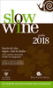 Slow Wine - guida 2018::Storie di vita, vigne, vini in Italia