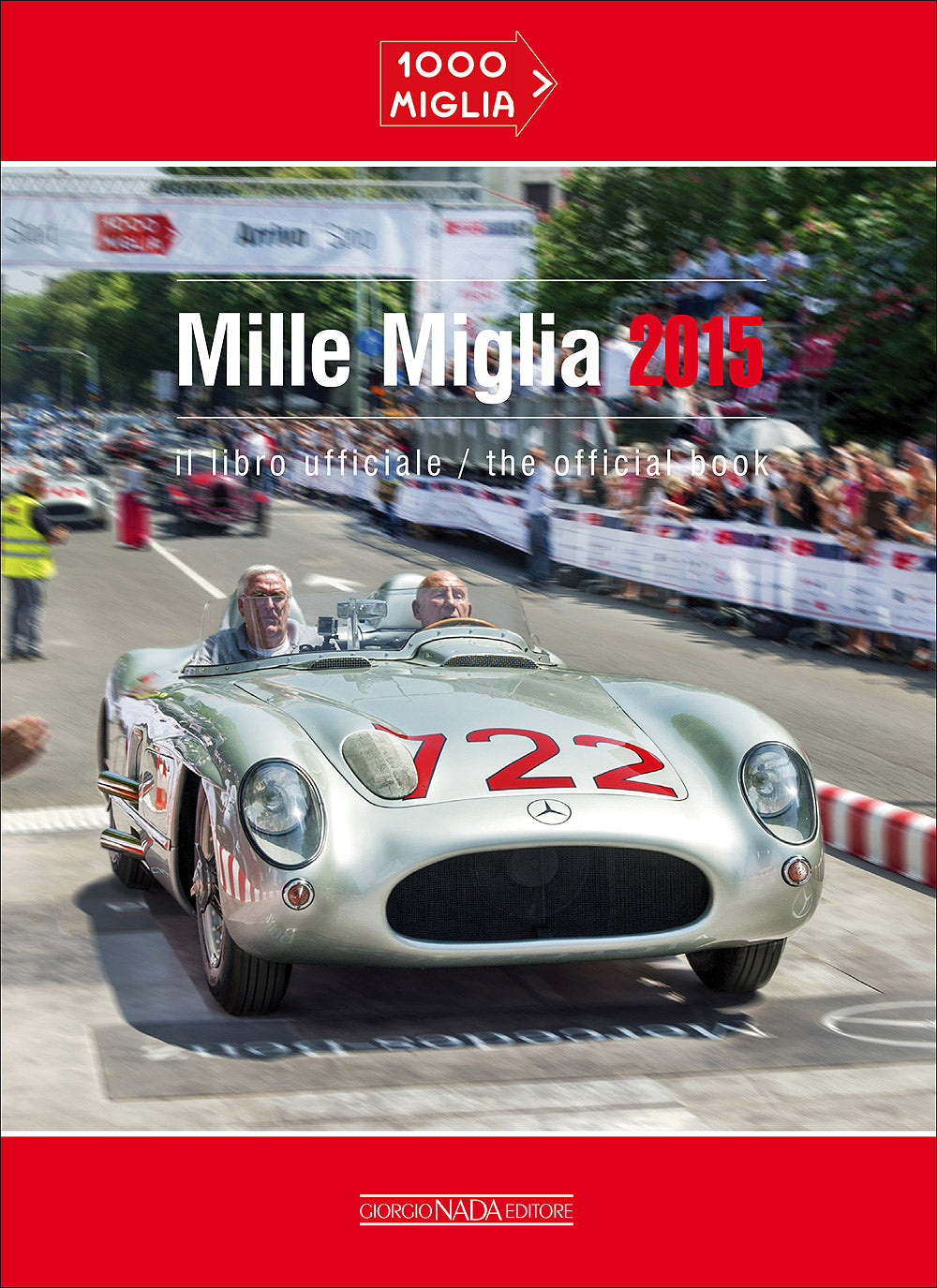 Mille Miglia 2015::Il libro ufficiale/The official book