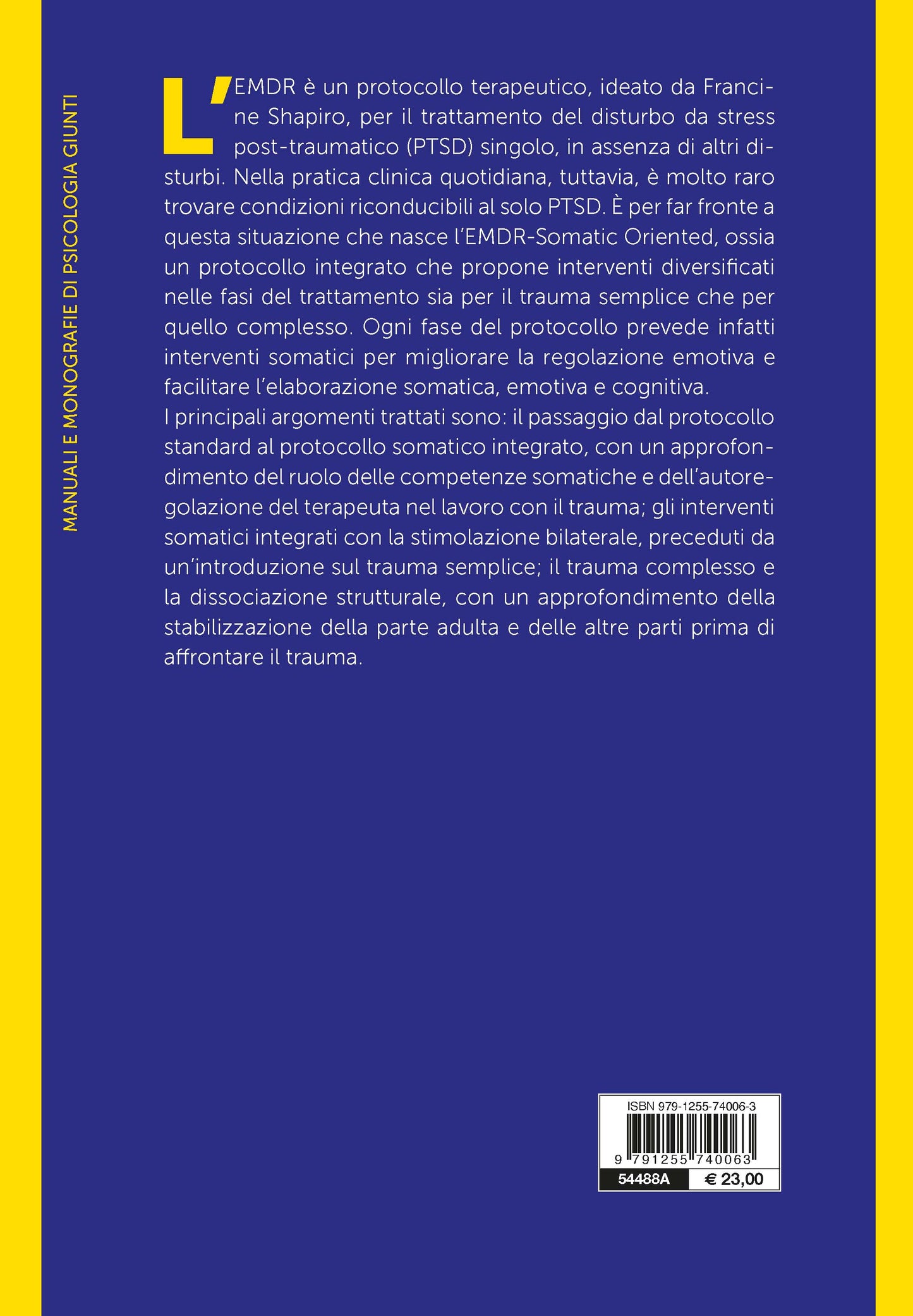 Il trattamento dei traumi::Un protocollo integrato EMDR – Somatic Oriented