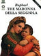 Raphael. Madonna della Seggiola (in inglese)