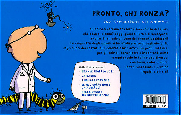 Pronto chi ronza?::Così comunicano gli animali